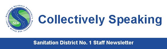 Collectively Speaking Banner Image - Sanitation District No. 1 Staff Newsletter